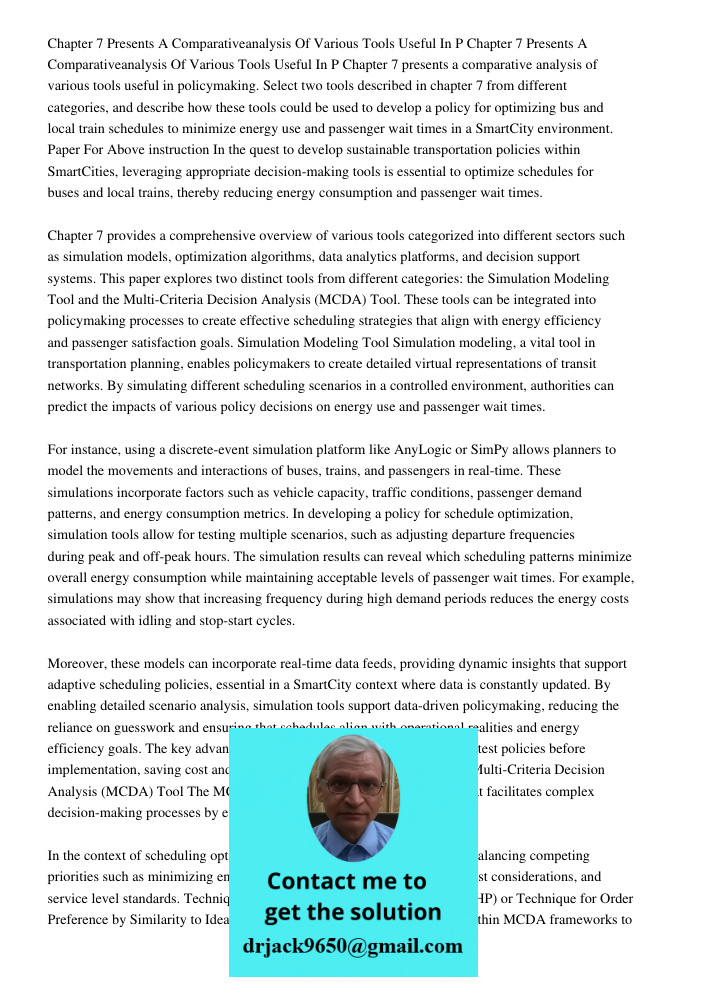 Chapter 7 presents a comparative analysis of various tools useful in policymaking. Select two tools described in chapter 7 from different categories, and descri