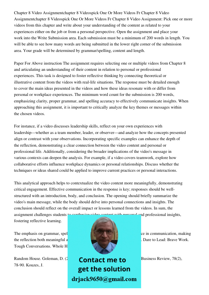 Chapter 8 Video Assignment: Pick one or more videos from this chapter and write about your understanding of the content as related to your experiences either on