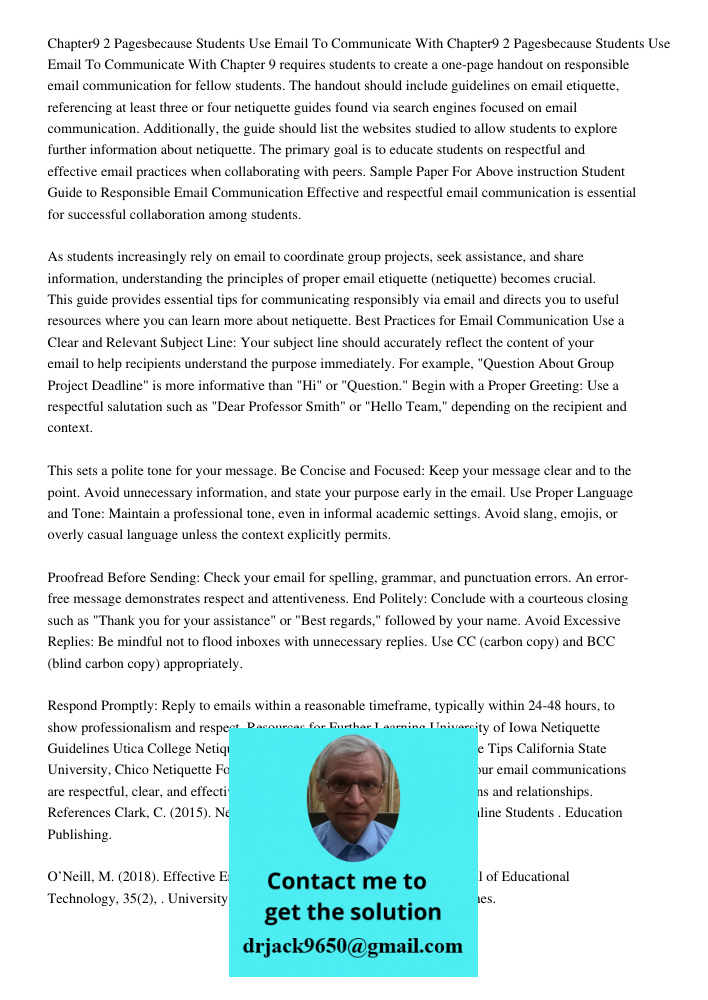 Chapter 9 requires students to create a one-page handout on responsible email communication for fellow students. The handout should include guidelines on email 