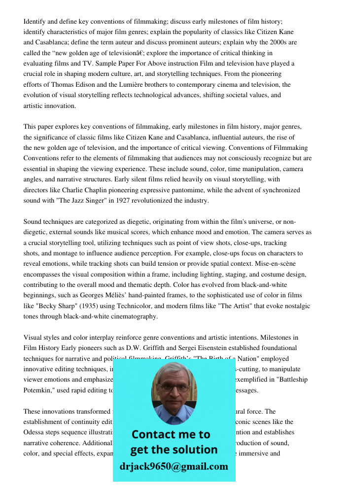 Identify and define key conventions of filmmaking; discuss early milestones of film history; identify characteristics of major film genres; explain the populari