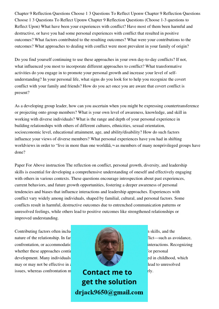 Chapter 9 Reflection Questions (Choose 1-3 questions to Reflect Upon) What have been your experiences with conflict? Have most of them been harmful and destruct