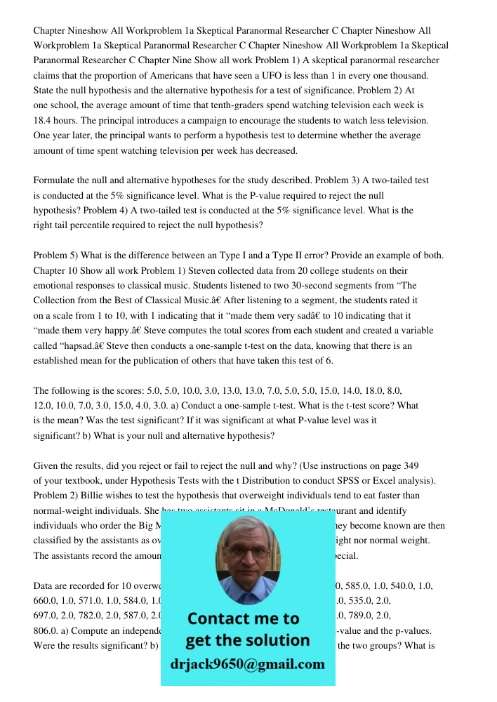Chapter Nineshow All Workproblem 1a Skeptical Paranormal Researcher C Chapter Nine Show all work Problem 1) A skeptical paranormal researcher claims that the pr