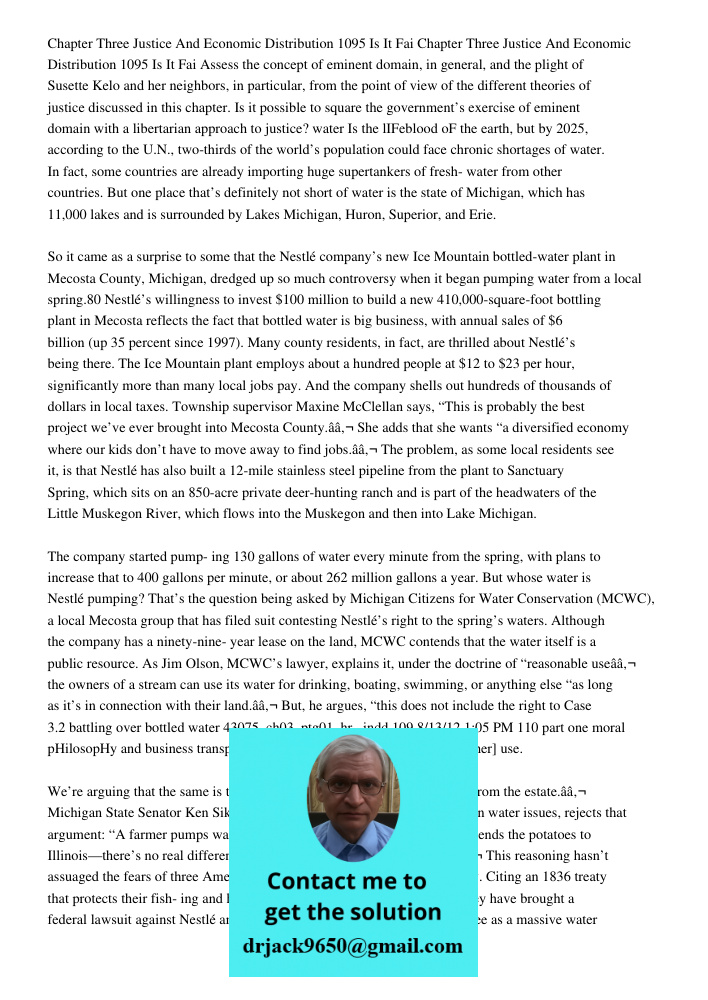 Assess the concept of eminent domain, in general, and the plight of Susette Kelo and her neighbors, in particular, from the point of view of the different theor