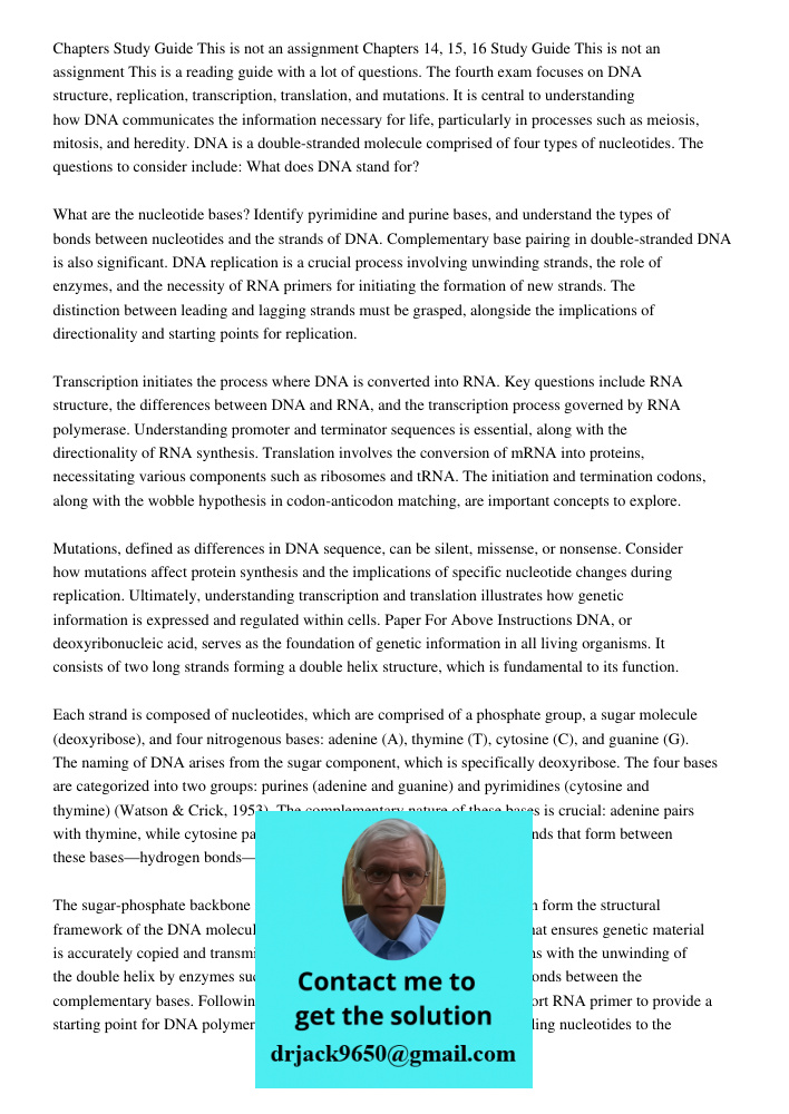 This is a reading guide with a lot of questions. The fourth exam focuses on DNA structure, replication, transcription, translation, and mutations. It is central