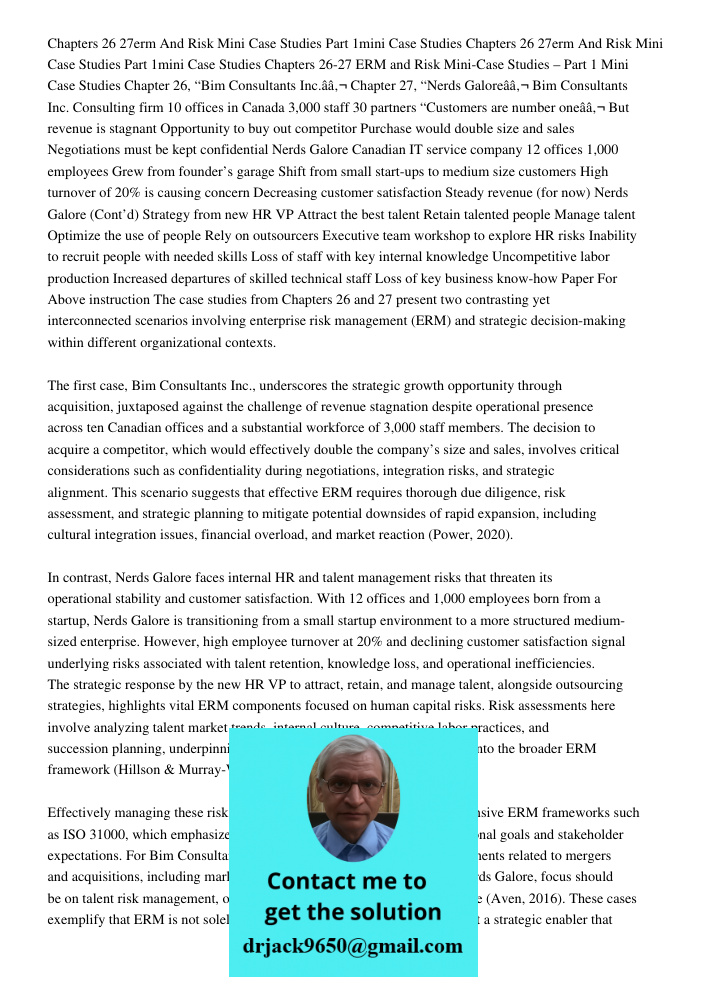Chapters 26-27 ERM and Risk Mini-Case Studies – Part 1 Mini Case Studies Chapter 26, “Bim Consultants Inc.â€ Chapter 27, “Nerds Galoreâ€ Bim Consultants Inc. Co