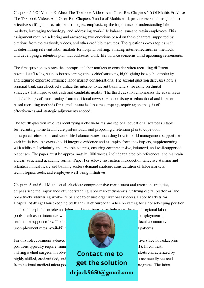 Chapters 5 and 6 of Mathis et al. provide essential insights into effective staffing and recruitment strategies, emphasizing the importance of understanding lab
