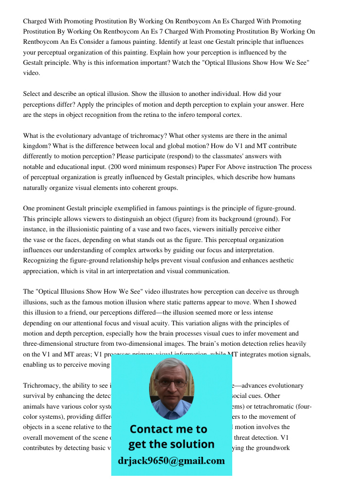 Charged With Promoting Prostitution By Working On Rentboycom An Es Consider a famous painting. Identify at least one Gestalt principle that influences your perc