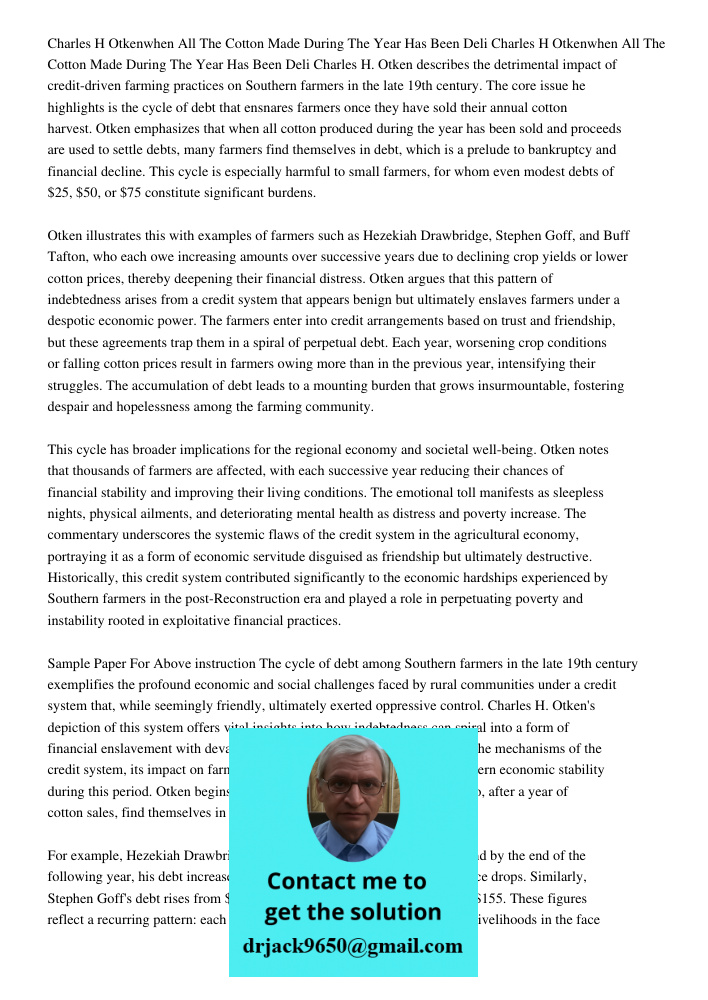 Charles H. Otken describes the detrimental impact of credit-driven farming practices on Southern farmers in the late 19th century. The core issue he highlights 