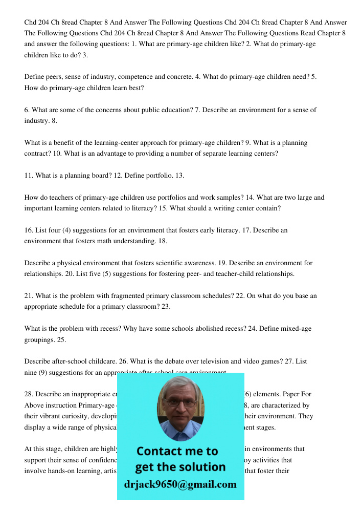 Chd 204 Ch 8read Chapter 8 And Answer The Following Questions Read Chapter 8 and answer the following questions: 1. What are primary-age children like? 2. What 