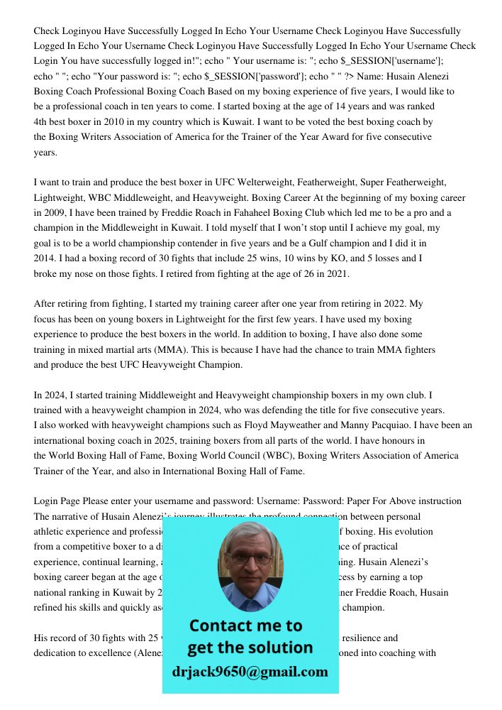 Check Loginyou Have Successfully Logged In Echo Your Username Check Login You have successfully logged in!"; echo " Your username is: "; echo $_SESSION['usernam