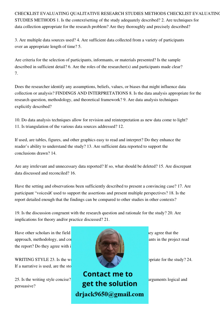 1. Is the context/setting of the study adequately described? 2. Are techniques for data collection appropriate for the research problem? Are they thoroughly and