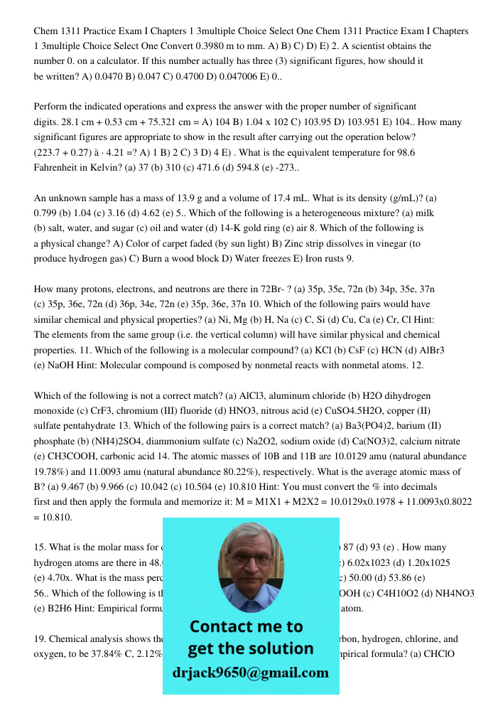 Convert 0.3980 m to mm. A) B) C) D) E) 2. A scientist obtains the number 0. on a calculator. If this number actually has three (3) significant figures, how shou