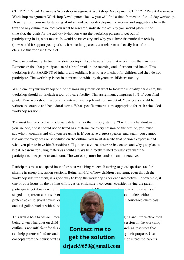 Below you will find a time framework for a 2-day workshop. Drawing from your understanding of infant and toddler development concerns and suggestions from the t