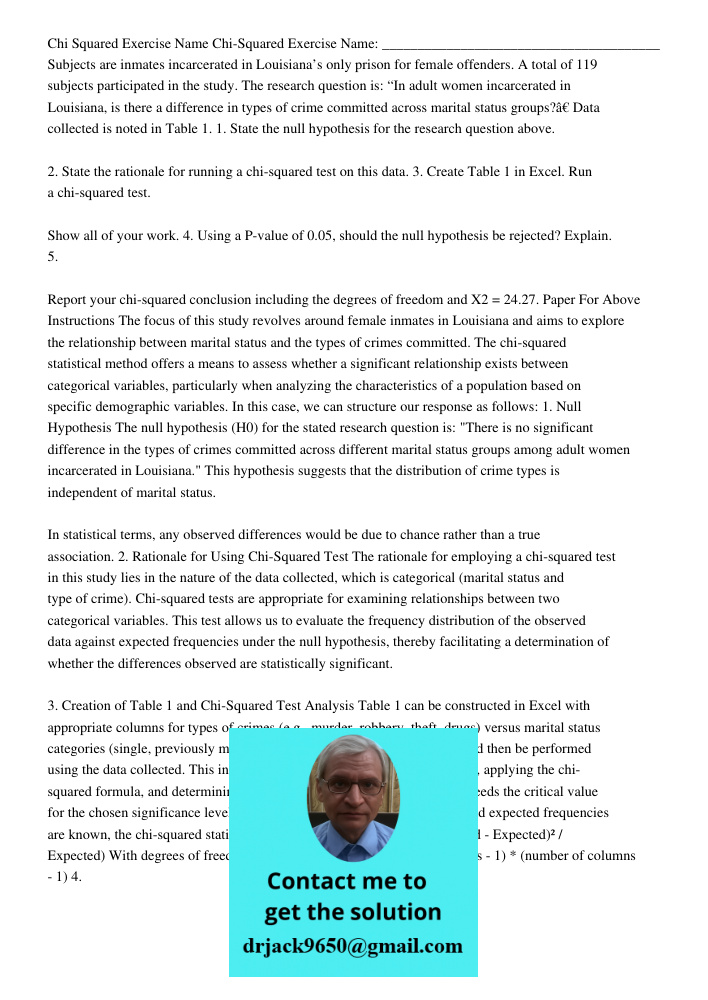 Subjects are inmates incarcerated in Louisiana’s only prison for female offenders. A total of 119 subjects participated in the study. The research question is: 