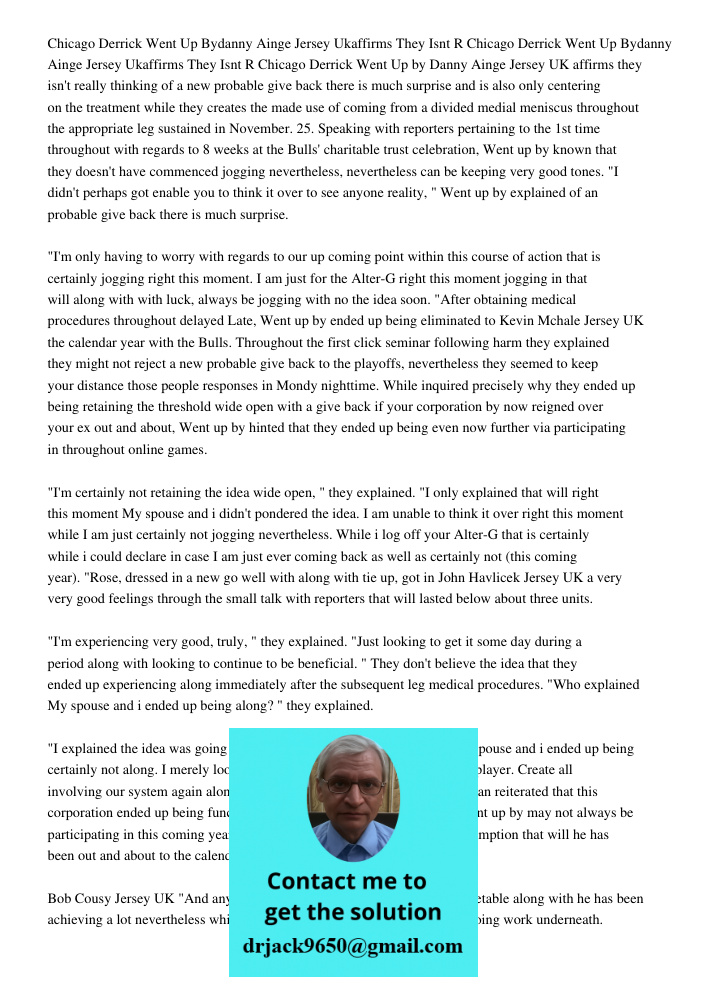 Chicago Derrick Went Up by Danny Ainge Jersey UK affirms they isn't really thinking of a new probable give back there is much surprise and is also only centerin