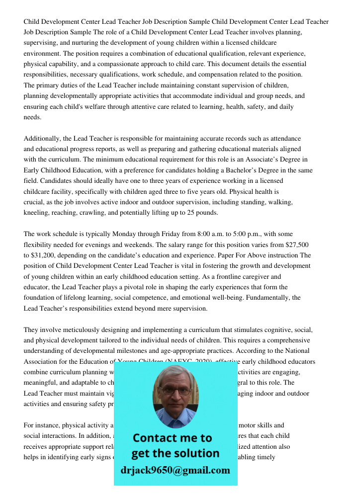 The role of a Child Development Center Lead Teacher involves planning, supervising, and nurturing the development of young children within a licensed childcare 