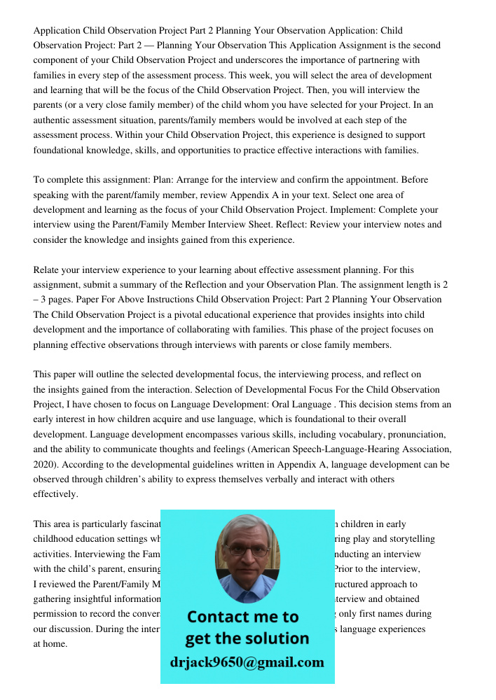 This Application Assignment is the second component of your Child Observation Project and underscores the importance of partnering with families in every step o