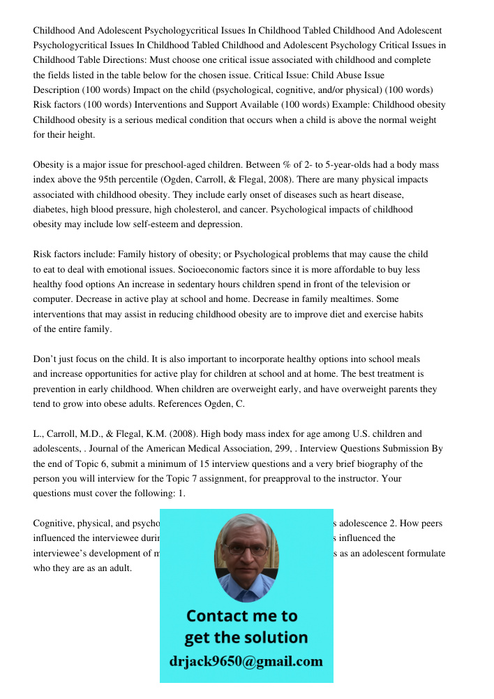 Childhood and Adolescent Psychology Critical Issues in Childhood Table Directions: Must choose one critical issue associated with childhood and complete the fie