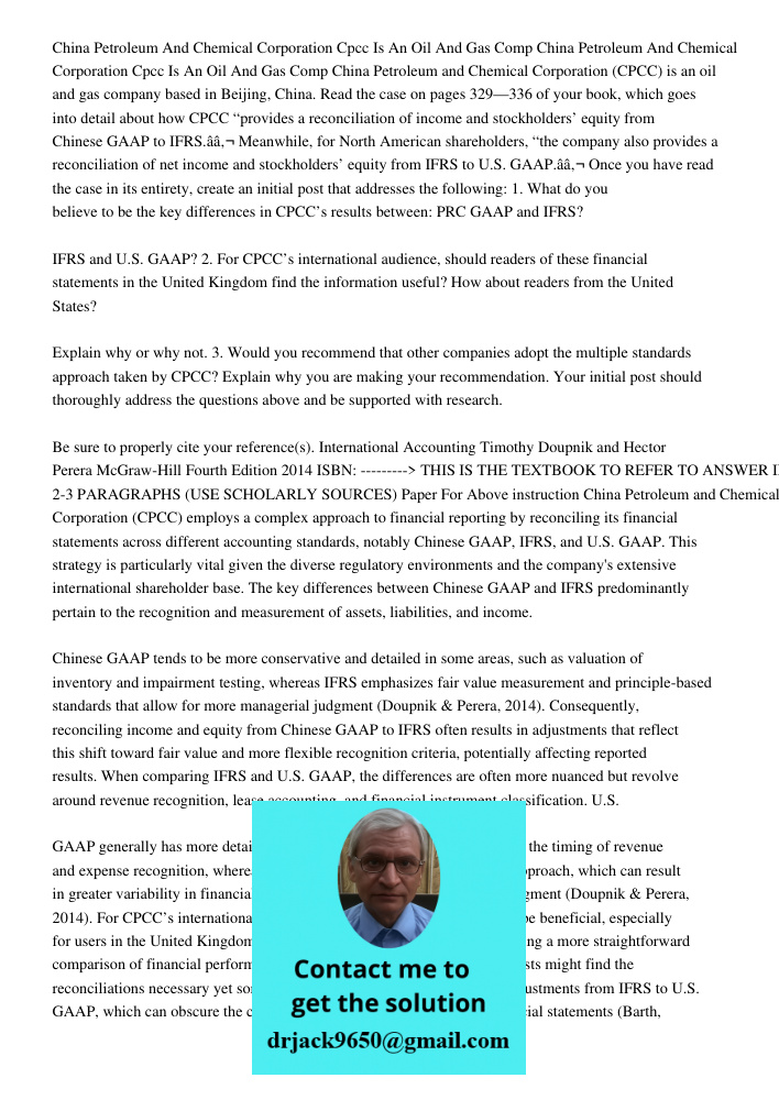China Petroleum and Chemical Corporation (CPCC) is an oil and gas company based in Beijing, China. Read the case on pages 329—336 of your book, which goes into 