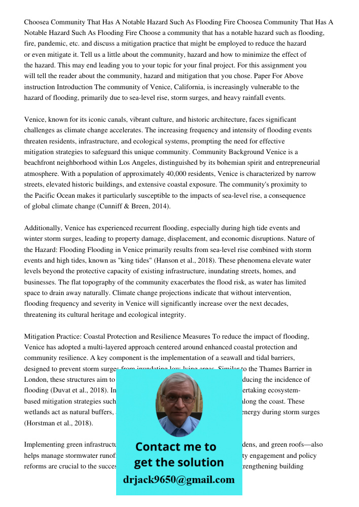 Choose a community that has a notable hazard such as flooding, fire, pandemic, etc. and discuss a mitigation practice that might be employed to reduce the hazar