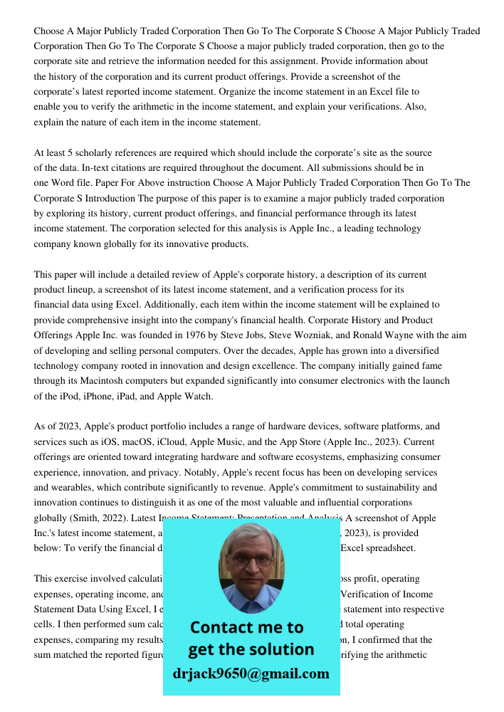 Choose a major publicly traded corporation, then go to the corporate site and retrieve the information needed for this assignment. Provide information about the