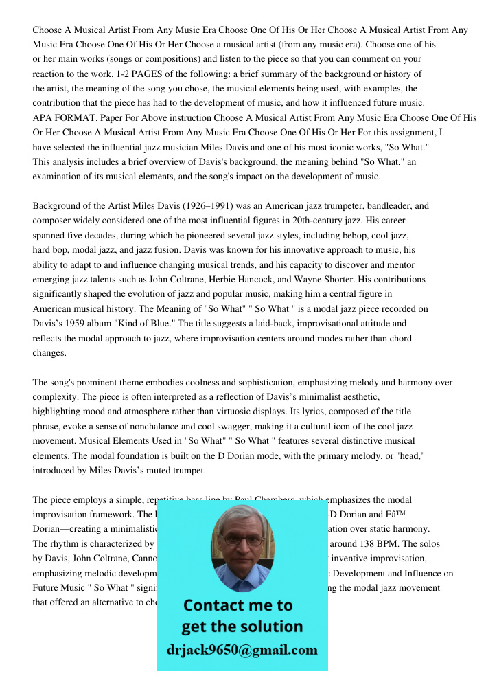 Choose a musical artist (from any music era). Choose one of his or her main works (songs or compositions) and listen to the piece so that you can comment on you