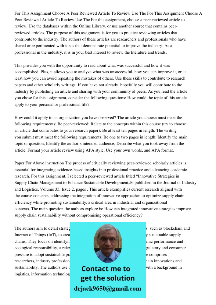 For this assignment, choose a peer-reviewed article to review. Use the databases within the Online Library, or use another source that contains peer-reviewed ar