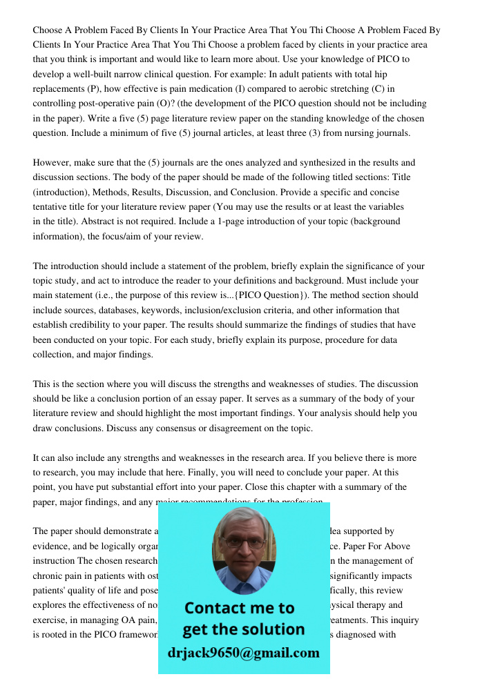 Choose a problem faced by clients in your practice area that you think is important and would like to learn more about. Use your knowledge of PICO to develop a 