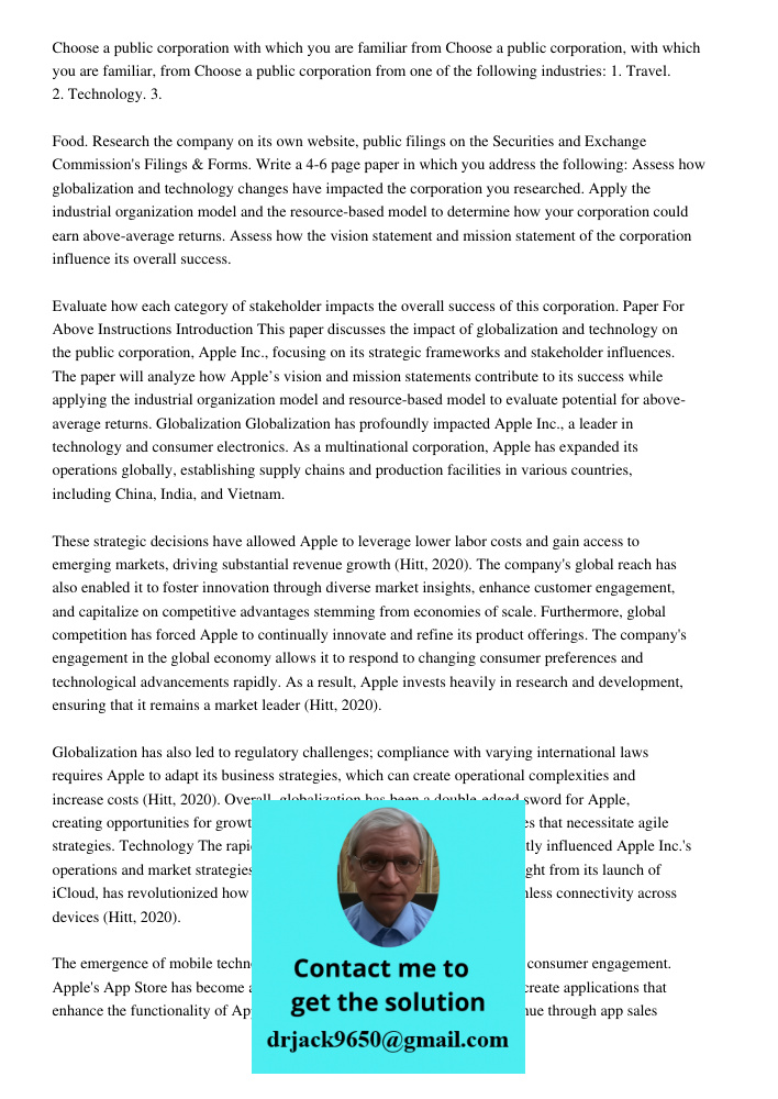 Choose a public corporation from one of the following industries: 1. Travel. 2. Technology. 3. Food. Research the company on its own website, public filings on 