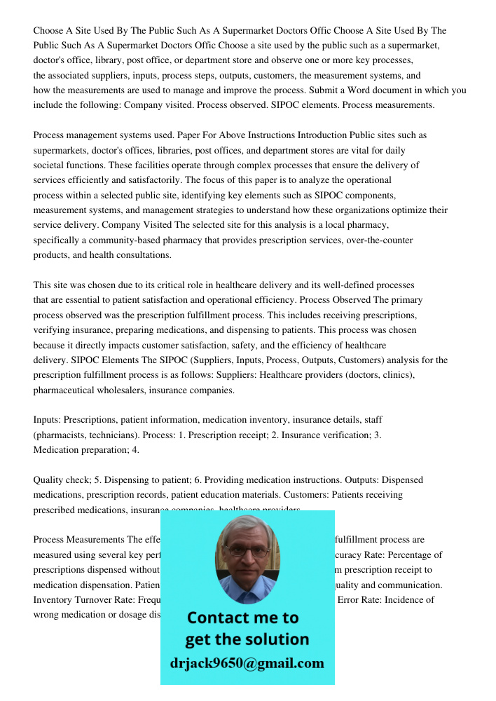 Choose a site used by the public such as a supermarket, doctor's office, library, post office, or department store and observe one or more key processes, the as