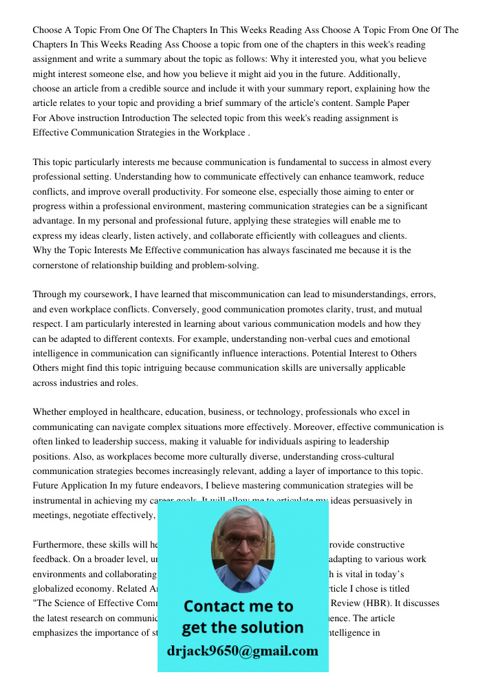 Choose a topic from one of the chapters in this week's reading assignment and write a summary about the topic as follows: Why it interested you, what you believ