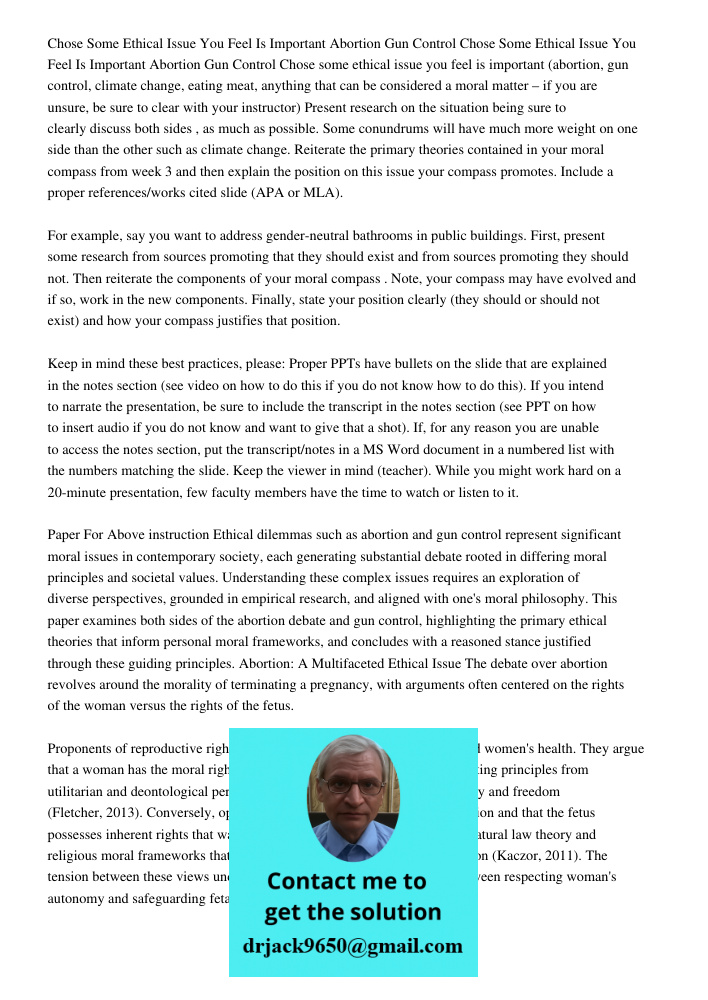 Chose some ethical issue you feel is important (abortion, gun control, climate change, eating meat, anything that can be considered a moral matter – if you are 