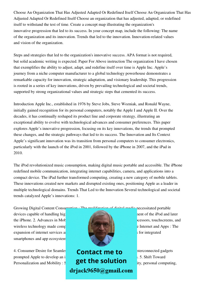 Choose an organization that has adjusted, adapted, or redefined itself to withstand the test of time. Create a concept map illustrating the organization's innov