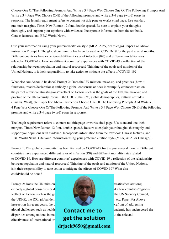 Choose ONE of the following prompts and write a 3-4 page (word) essay in response. The length requirement refers to content not title page or works cited page. 