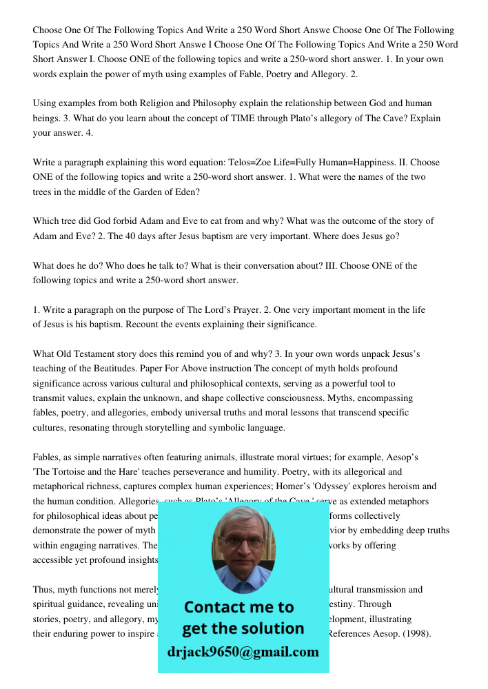 I Choose One Of The Following Topics And Write a 250 Word Short Answer I. Choose ONE of the following topics and write a 250-word short answer. 1. In your own w