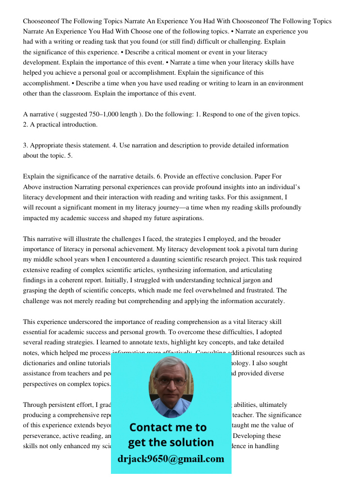 Choose one of the following topics. • Narrate an experience you had with a writing or reading task that you found (or still find) difficult or challenging. Expl