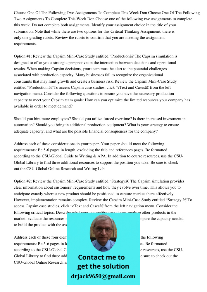 Choose one of the following two assignments to complete this week. Do not complete both assignments. Identify your assignment choice in the title of your submis