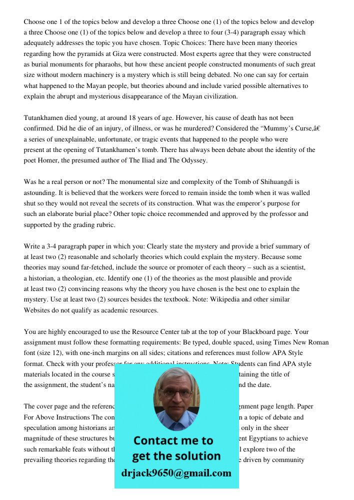 Choose one (1) of the topics below and develop a three to four (3-4) paragraph essay which adequately addresses the topic you have chosen. Topic Choices: There 
