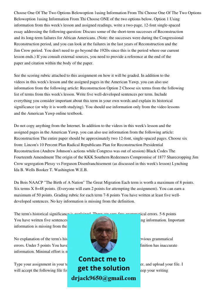 Choose ONE of the two options below. Option 1 Using information from this week's lesson and assigned readings, write a two-page, 12-font single-spaced essay add