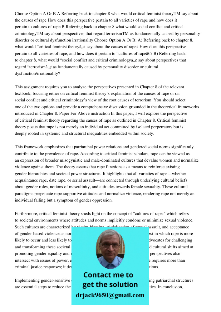 This assignment requires you to analyze the perspectives presented in Chapter 8 of the relevant textbook, focusing either on critical feminist theory’s explanat