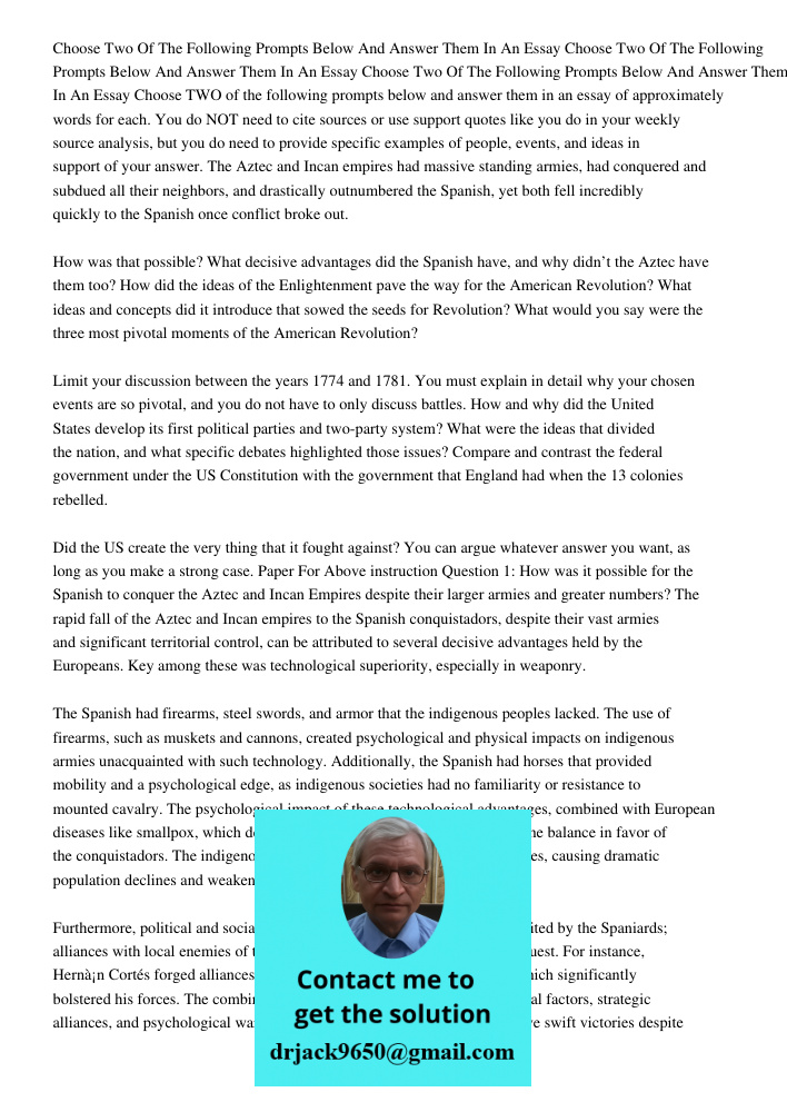 Choose Two Of The Following Prompts Below And Answer Them In An Essay Choose TWO of the following prompts below and answer them in an essay of approximately wor