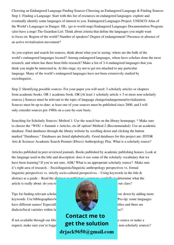 Step 1: Finding a Language: Start with this list of resources on endangered languages: explore and eventually identify some languages of interest to you. Endang