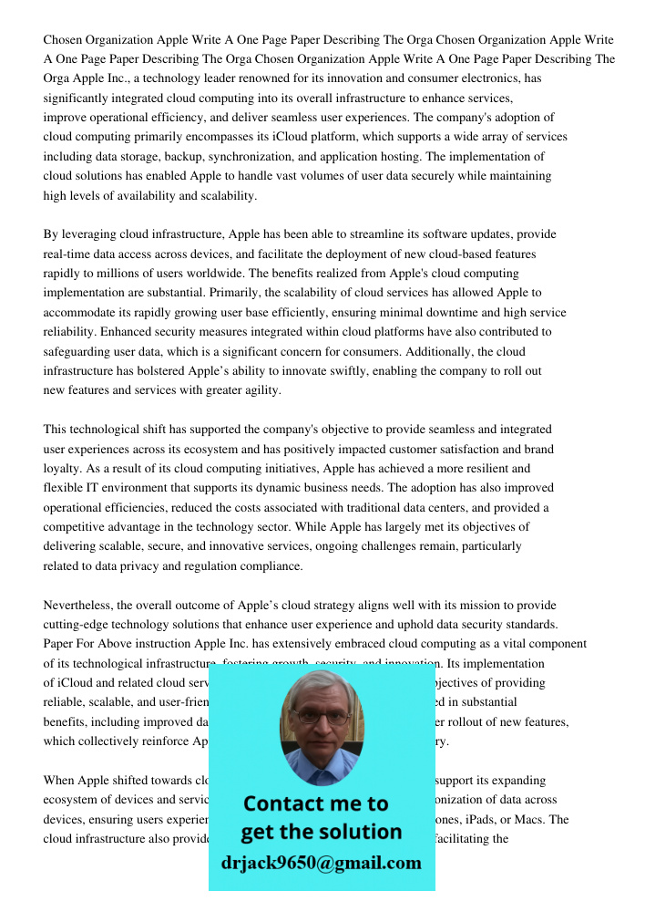 Chosen Organization Apple Write A One Page Paper Describing The Orga Apple Inc., a technology leader renowned for its innovation and consumer electronics, has s