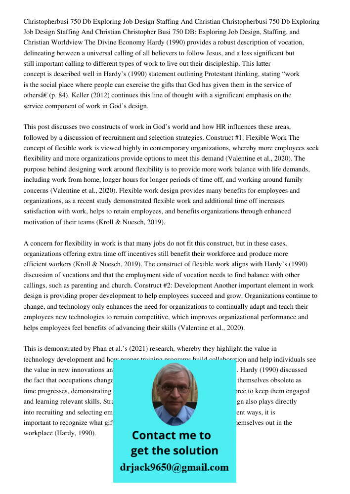 Christopher Busi 750 DB: Exploring Job Design, Staffing, and Christian Worldview The Divine Economy Hardy (1990) provides a robust description of vocation, deli