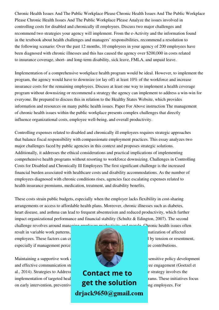 Chronic Health Issues And The Public Workplace Please Analyze the issues involved in controlling costs for disabled and chronically ill employees. Discuss two m