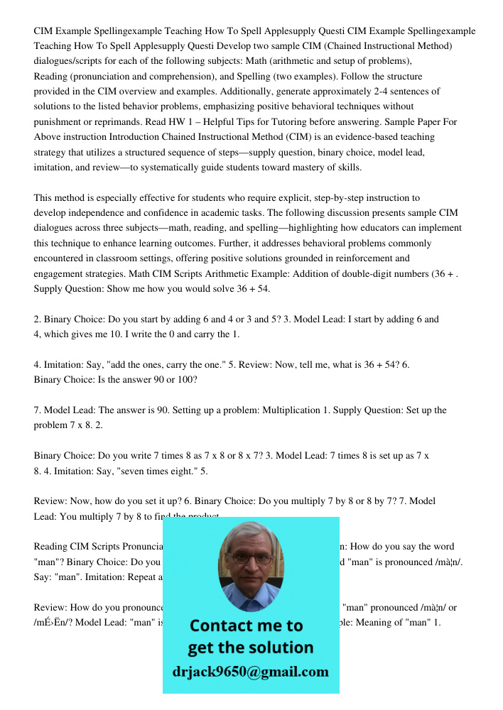 Develop two sample CIM (Chained Instructional Method) dialogues/scripts for each of the following subjects: Math (arithmetic and setup of problems), Reading (pr