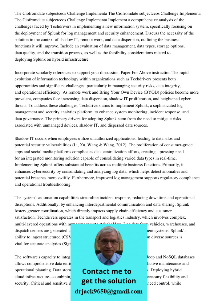 The Ciofromdate 08102020subjectceos Challenge Implementa Implement a comprehensive analysis of the challenges faced by Techdrivers in implementing a new informa