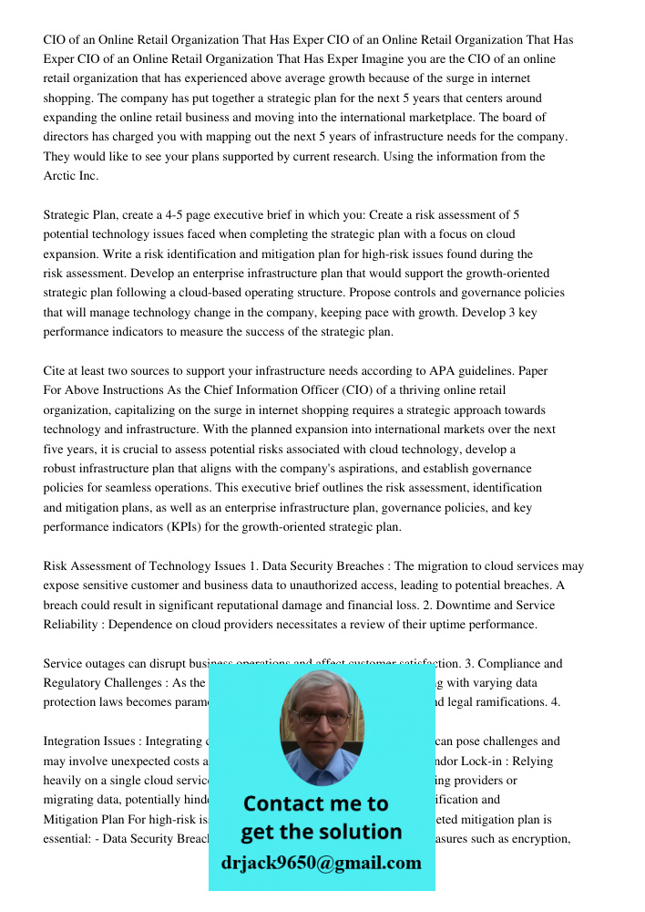 CIO of an Online Retail Organization That Has Exper Imagine you are the CIO of an online retail organization that has experienced above average growth because o