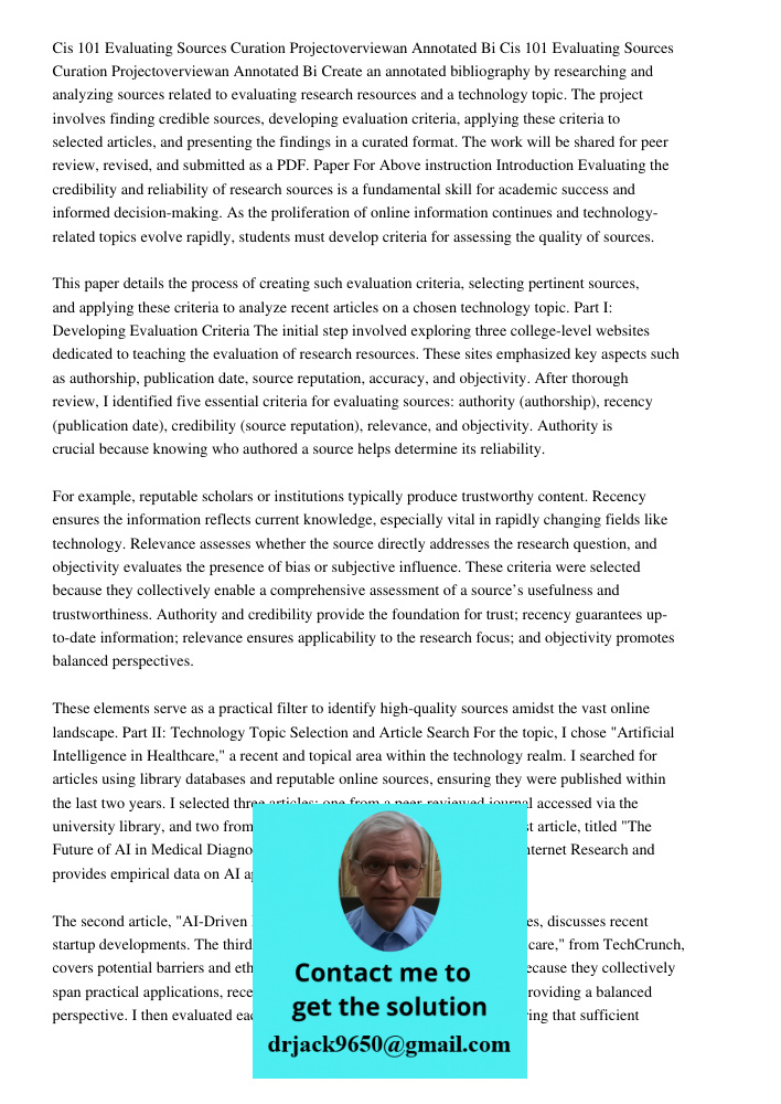 Create an annotated bibliography by researching and analyzing sources related to evaluating research resources and a technology topic. The project involves find