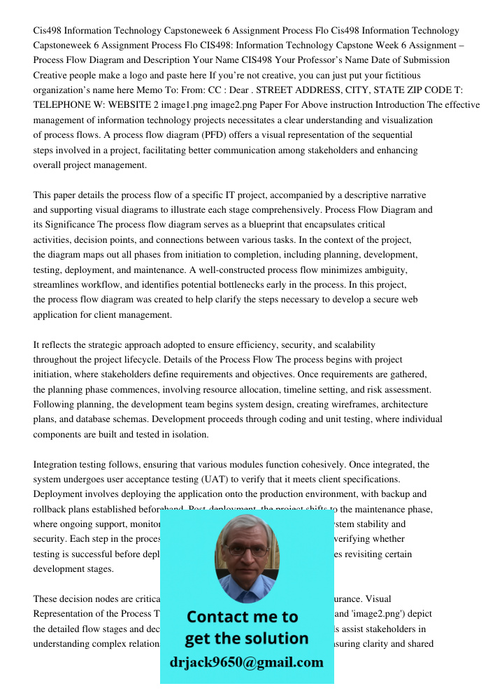 CIS498: Information Technology Capstone Week 6 Assignment – Process Flow Diagram and Description Your Name CIS498 Your Professor’s Name Date of Submission Creat